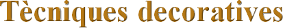 Tècniques decoratives
